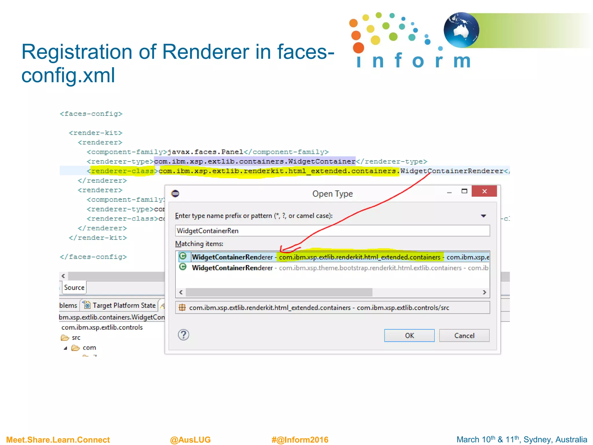March 10th & 11th, Sydney, AustraliaMeet.Share.Learn.Connect @AusLUG #@Inform2016
Registration of Renderer in faces-
config.xml
 