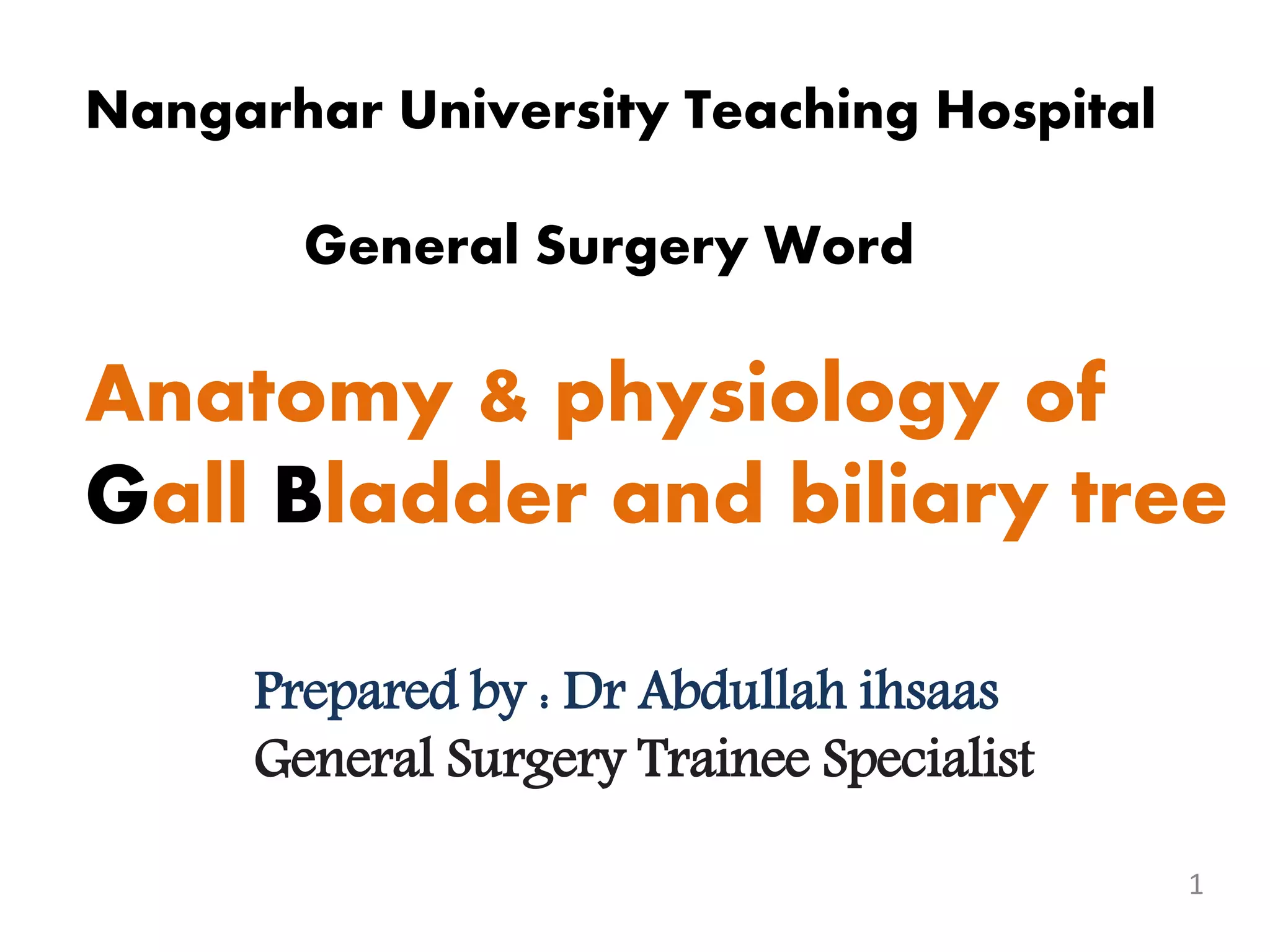 Gall bladder Anatomo physiology | PPTX