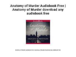 Anatomy of Murder Audiobook Free |
Anatomy of Murder download any
audiobook free
Anatomy of Murder Audiobook Free | Anatomy of Murder download any audiobook free
 