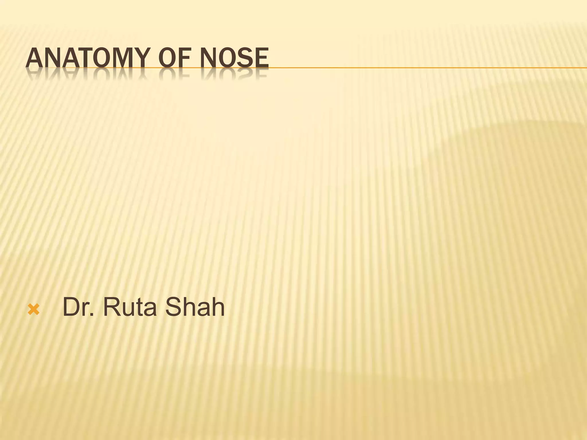ANATOMY of nose ppt.pptx