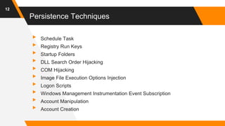 Anatomy of Persistence Techniques & Strategies to Detect | PPT