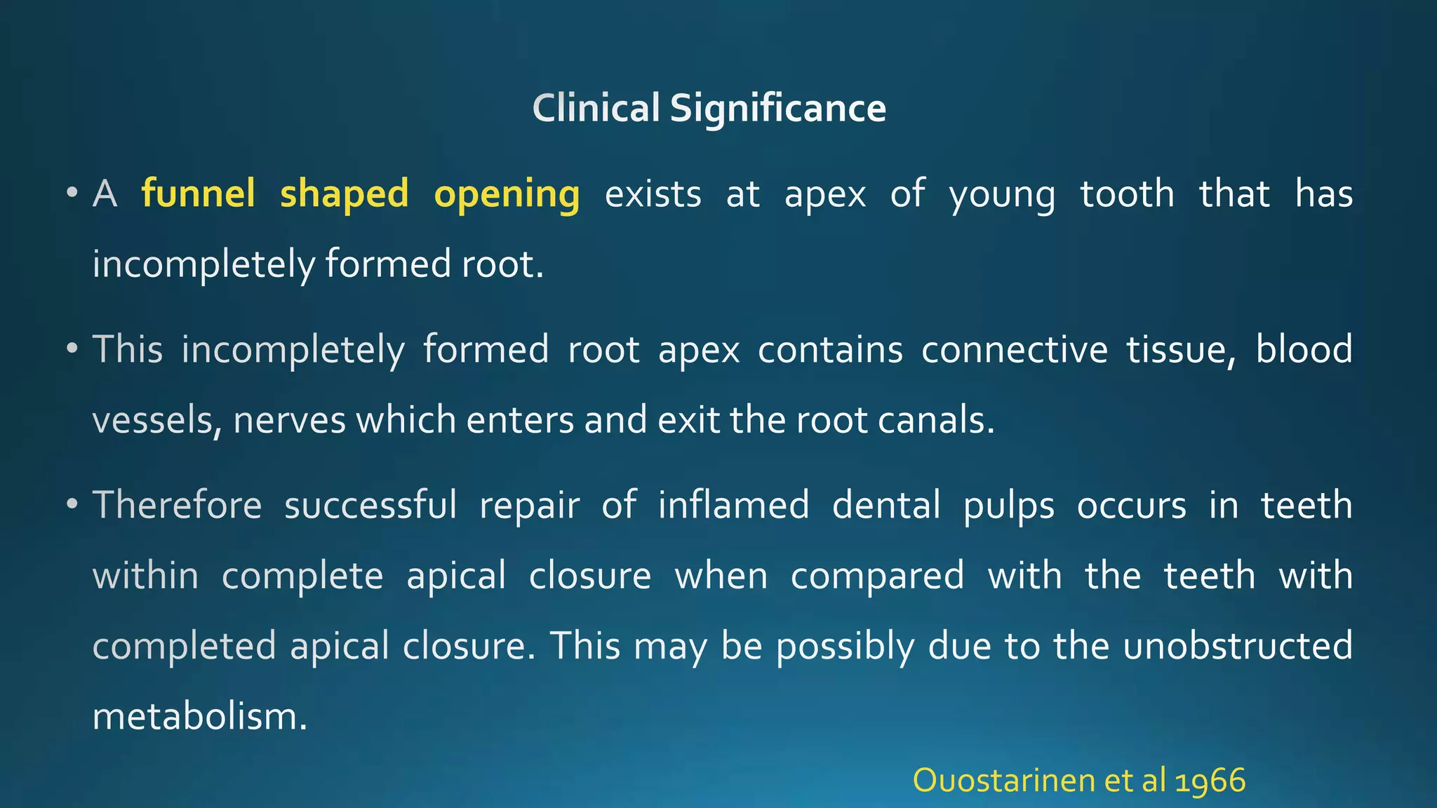 funnel shaped opening
Ouostarinen et al 1966
 