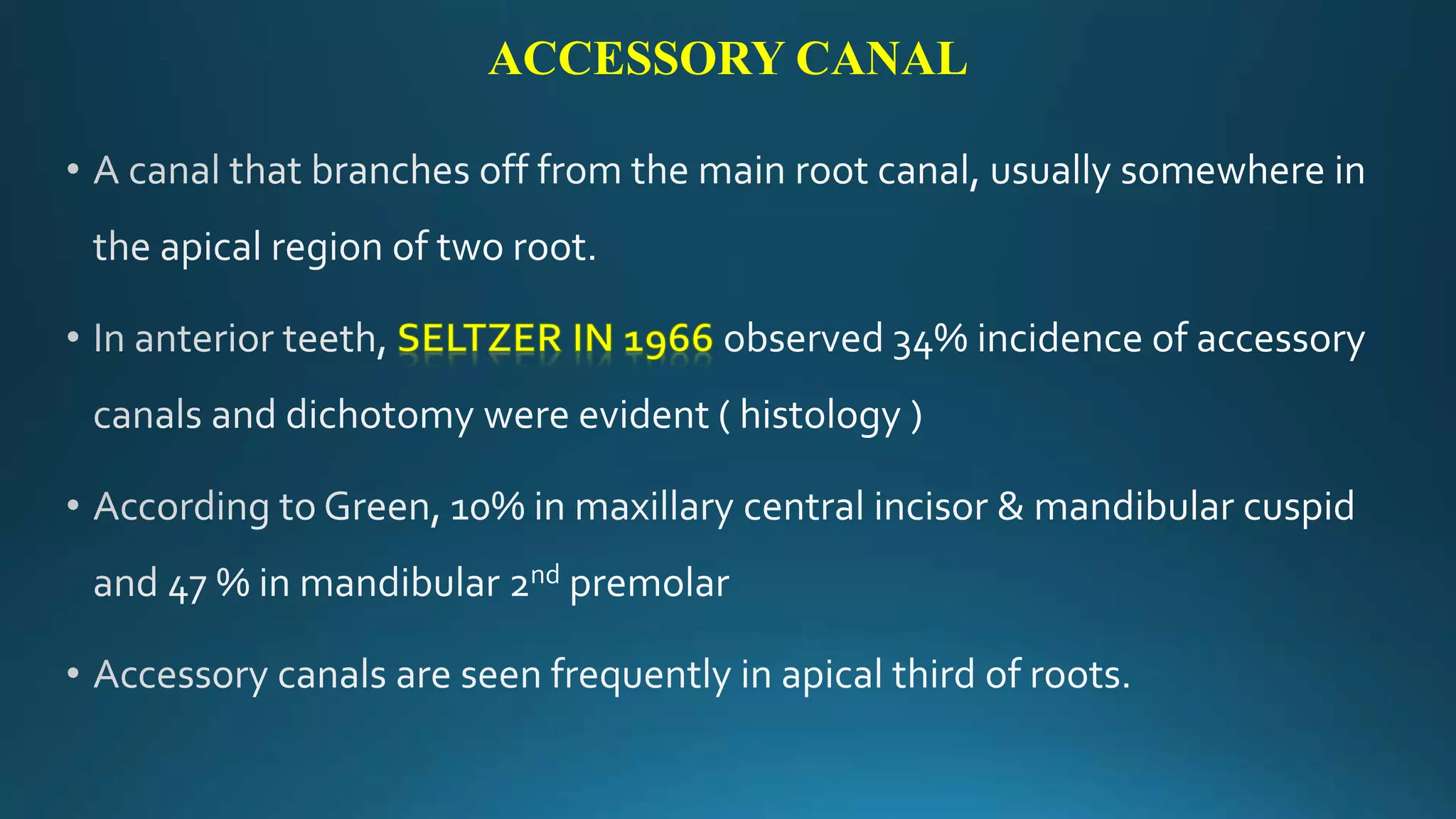 ACCESSORY CANAL
 