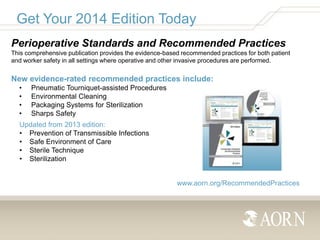 Get Your 2014 Edition Today
Perioperative Standards and Recommended Practices
This comprehensive publication provides the ...