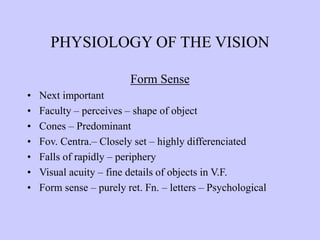 ANATOMY & PHYSIOLOGY OF EYE FOR MBBS.ppt