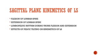 ANATOMY, PHYSIOLOGY AND BIOMECHANICS OF LUMBAR SPINE.pptx