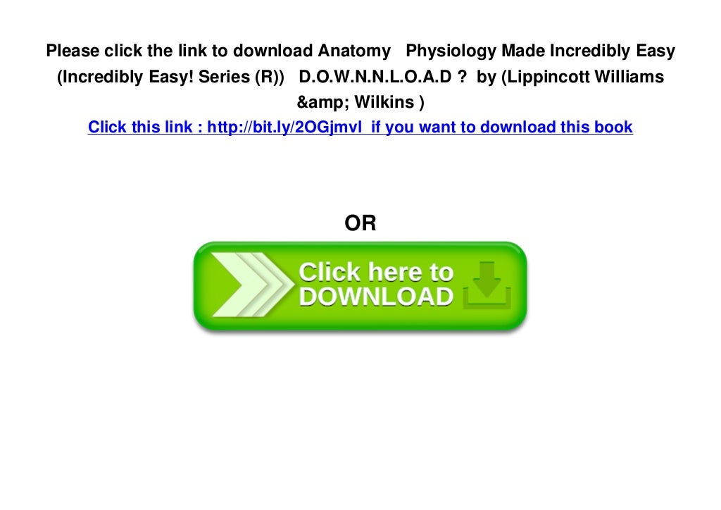 Anatomy Physiology Made Incredibly Easy (Incredibly Easy