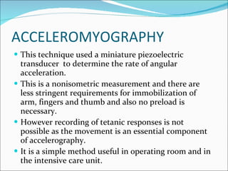 Anatomy & physiology of neuromuscular junction & monitoring | PPT