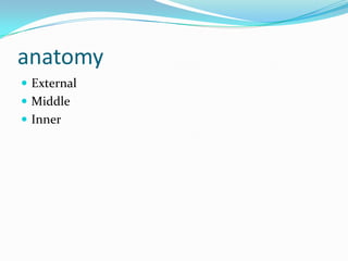anatomyExternal MiddleInner
