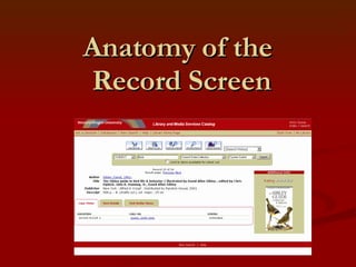 Anatomy of the  Record Screen 