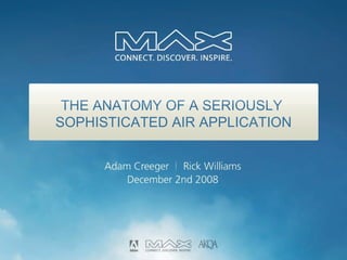 THE ANATOMY OF A SERIOUSLY  SOPHISTICATED AIR APPLICATION 