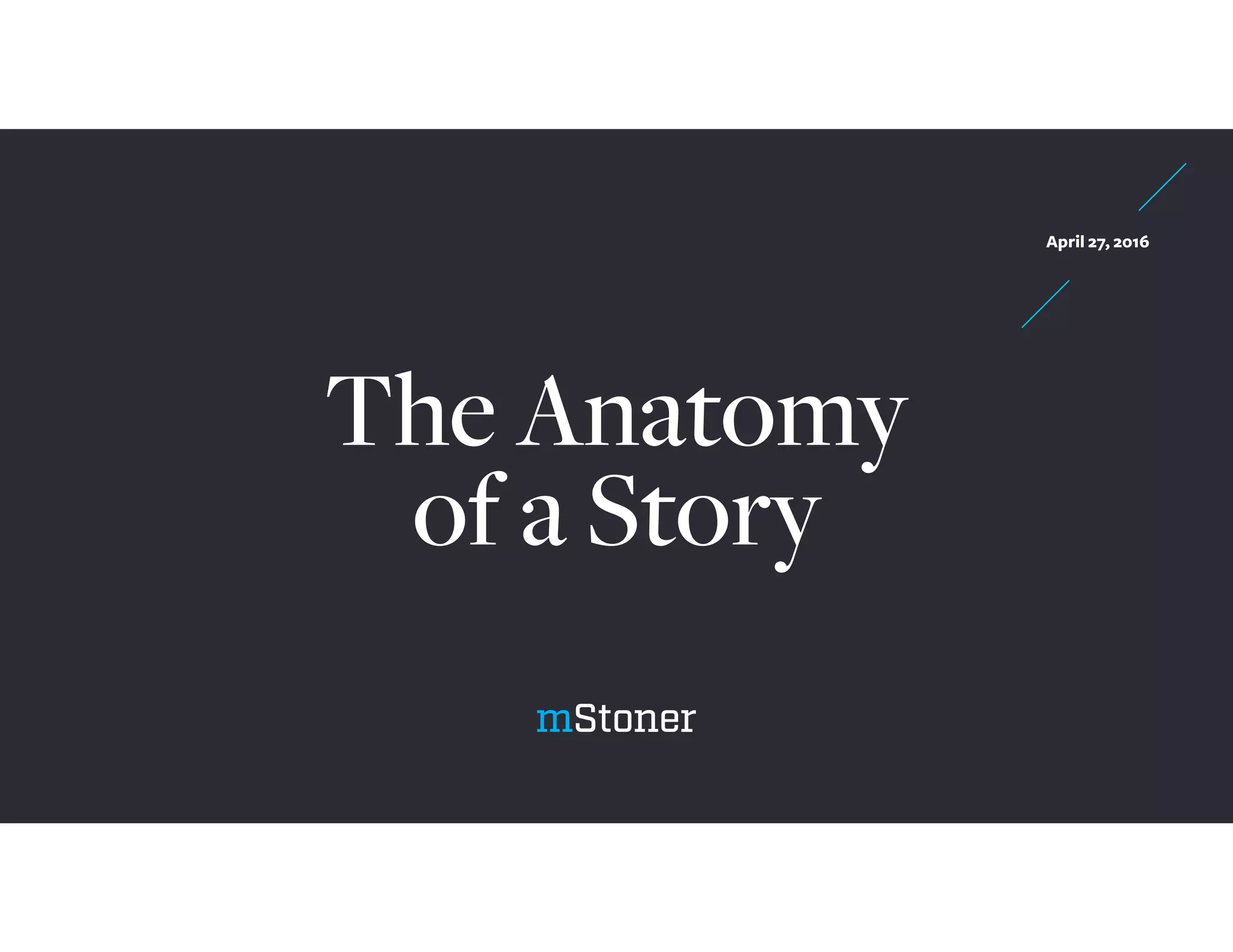 The Anatomy of a Story | PDF