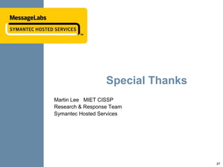 Q&AVisit: www.MessageLabs.comPhone: 866.460.0000Email: Lrothman@MessageLabs.com26