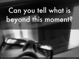 Photo by DerrickT - Creative Commons Attribution License https://www.flickr.com/photos/16231096@N00 Created with Haiku Deck
 