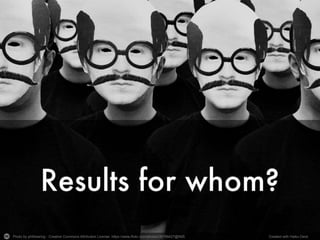 Photo by philhearing - Creative Commons Attribution License https://www.flickr.com/photos/36766427@N05 Created with Haiku Deck
 