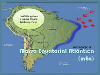 Clima EquatorialTemperaturas médias elevadas
