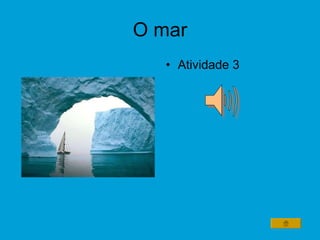 O mar Atividade 3 