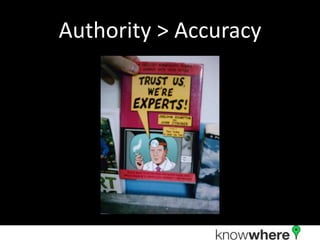 Authority > Accuracy
 
