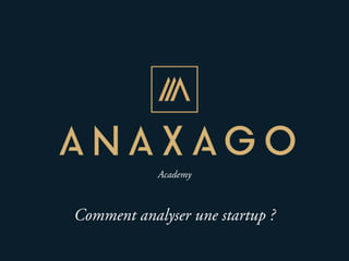 Academy
Comment analyser une startup ?
 