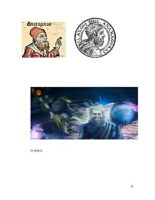 11
El NOUS.
 