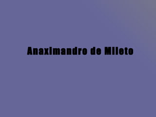 Anaximandro de Mileto   