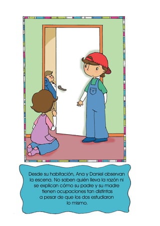 Ana y Daniel comparten