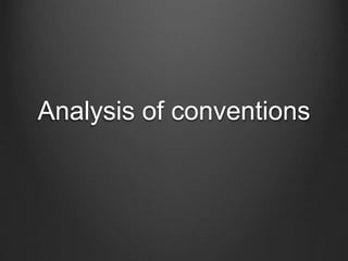Analysis of conventions
 