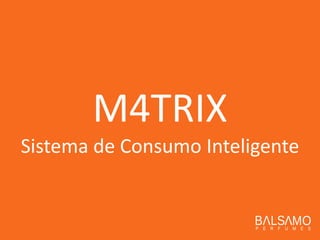 M4TRIX Sistema de Consumo Inteligente  
