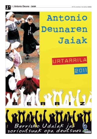 Antonio Deuna - Jaiak
J   14                           2011ko urtarrilaren 14a, barikua anboto
 