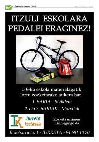 Eskolara buelta 2011
Eb   4                          2011ko irailaren 9a, barikua anboto
 