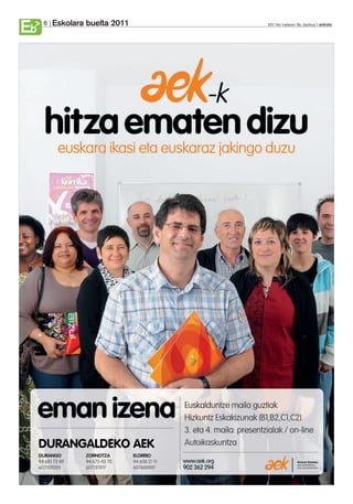 Eskolara buelta 2011
Eb   6                          2011ko irailaren 9a, barikua anboto
 