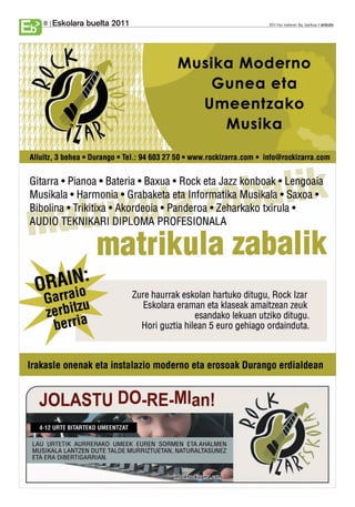 Eskolara buelta 2011
Eb   8                          2011ko irailaren 9a, barikua anboto
 