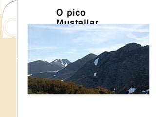 O pico Mustallar
 