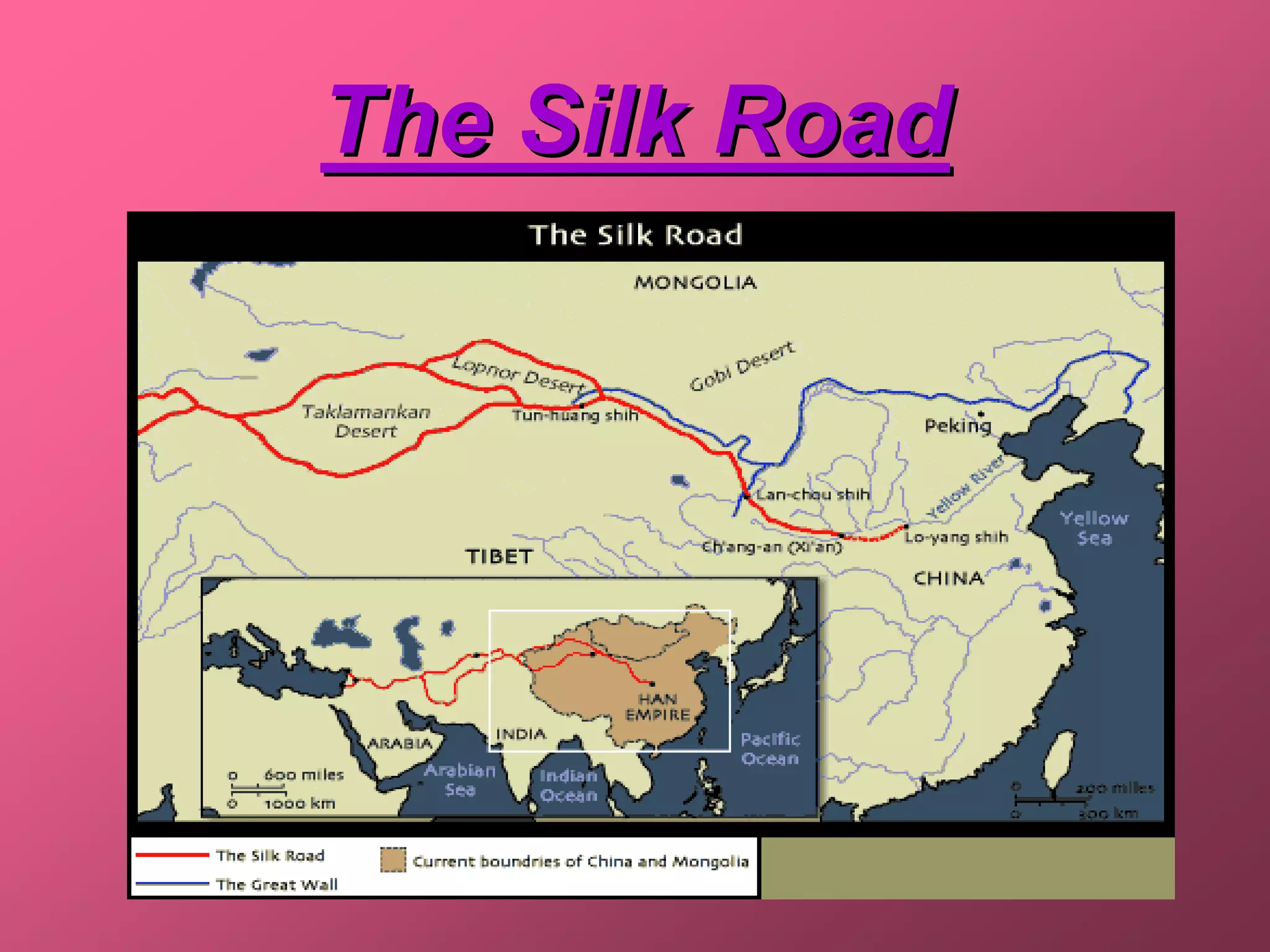The Silk Road
 