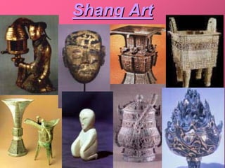 Shang Art
 