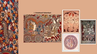 I. Srialahasti Kalamkari
 