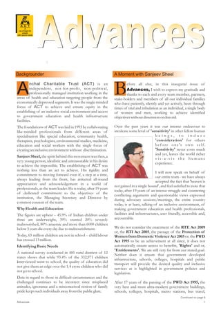 Advances
Anchal Charitable Trust

Information

Views

Reviews

Vision : Equal Opportunities for Sustainable Development

Backgrounder

Analyses

UPDATE

A Moment with Sanjeev Sheel

Continued on page 6

Advances

1

 