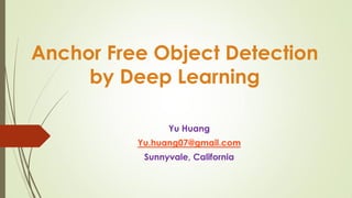 Anchor free object detection by deep learning | PPT