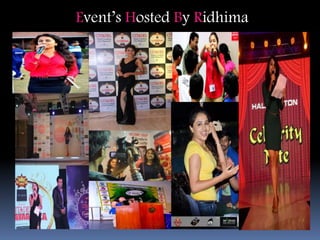 Event’s Hosted By Ridhima
 