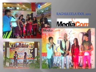 RAGHULEELA IDOL 2012
 