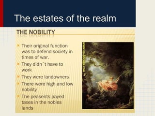 The estates of the realm

 
