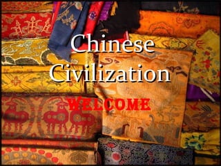 WELCOME
ChineseChinese
CivilizationCivilization
 