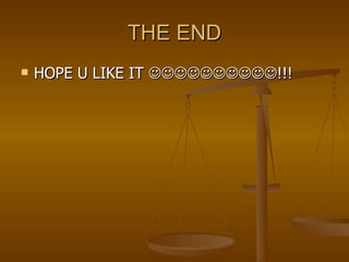 THE END HOPE U LIKE IT   !!! 