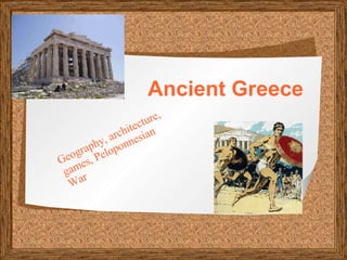 Ancient Greece Geography, architecture, games, Peloponnesian War 