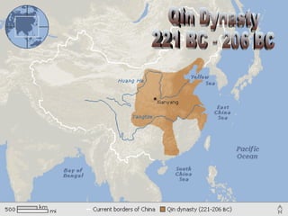 Qin Dynasty 221 BC - 206 BC 