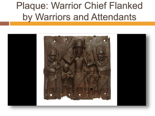 Plaque: Warrior Chief Flanked
by Warriors and Attendants
 