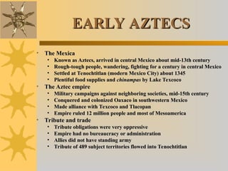 Aztec Mid HISTORICAL AND ANALYSIS OF ANCIENT_AND_CLASSICAL_AMERICAS.ppt