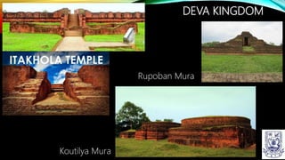 DEVA KINGDOM
Koutilya Mura
Rupoban Mura
 