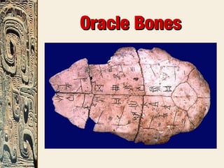 Oracle BonesOracle Bones
 