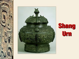 ShangShang
UrnUrn
 